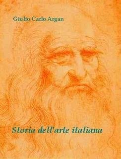 Giulio Carlo Argan - Storia dell'arte italiana (1968)
