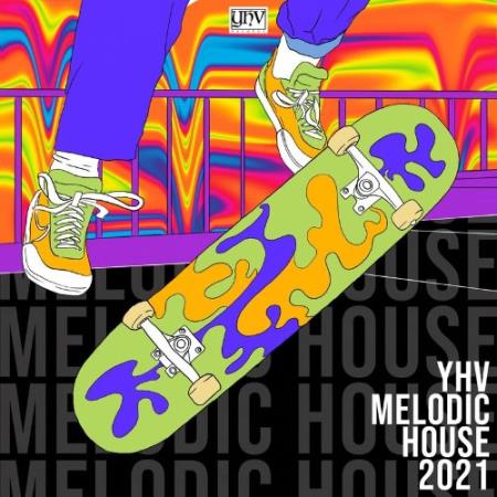 YHV Melodic & House 2021 (2021)