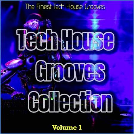 Tech House Grooves Collection, Vol. 1 - the Finest Tech House Grooves (2021)