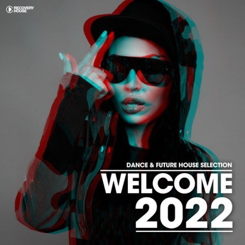 Recovery House - Welcome 2022 (2022)