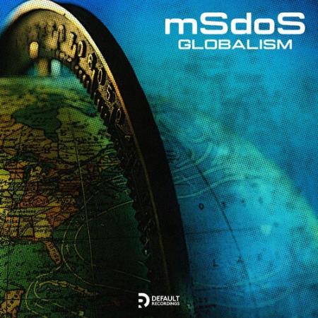 MSdoS - Globalism EP (2022)