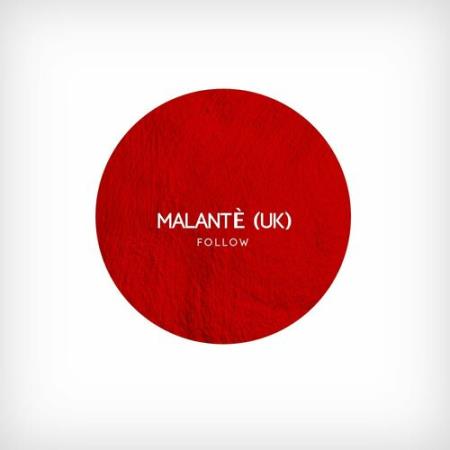 Malante (UK) - Follow (2022)