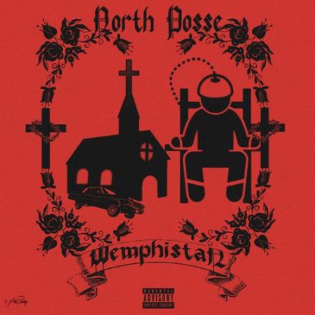 North Posse - MEMPHISTAN (2021)