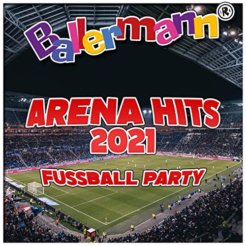 Ballermann Arena Hits 2021 (Fussball Party) (2021)