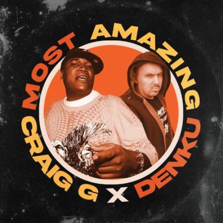 Craig G x Denku - Most Amazing (2022)