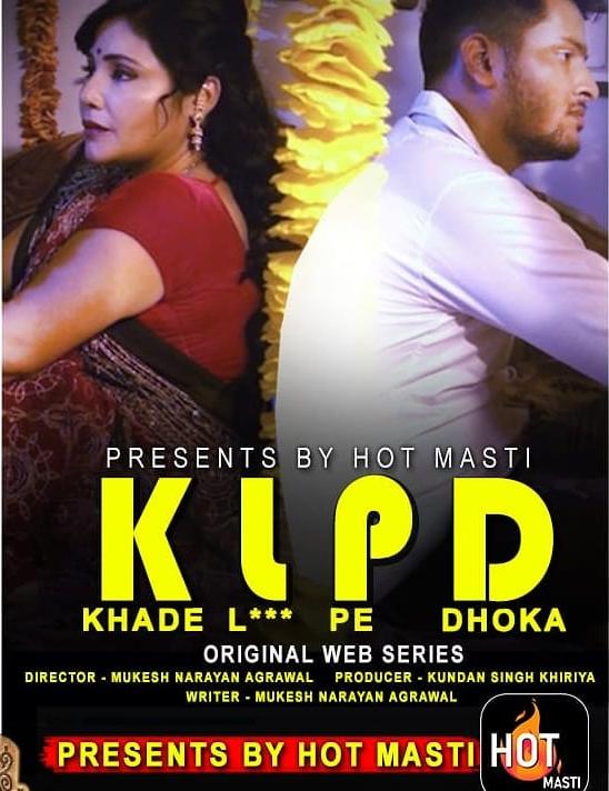 (18+)KLPD {Khade L*** Pe Dhoka} (2020) S01E01 HotMasti WebSeries Exclusive