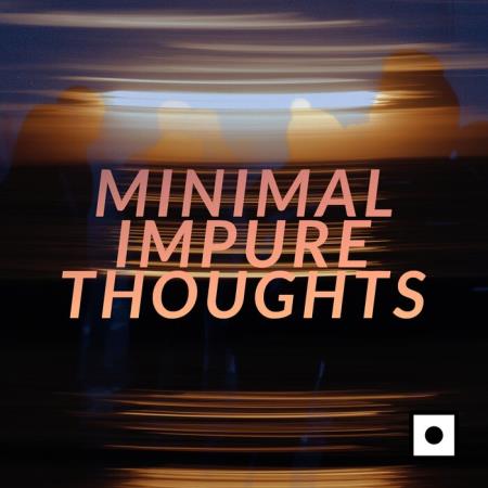 Minimal Impure Thoughts (2021)