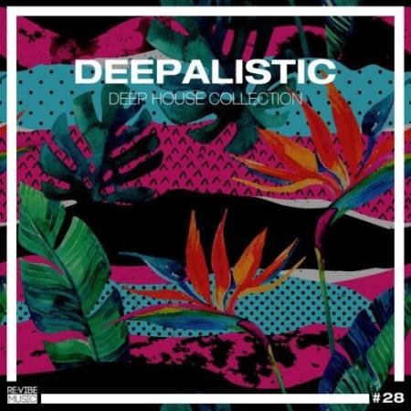 Deepalistic: Deep House Collection, Vol. 28 (2022)