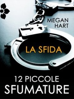 Megan Hart - La sfida (2012)