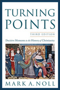 Turning Points by Mark A  Noll