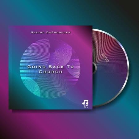 Nestro DaProducer - Going Back To Church (2022)