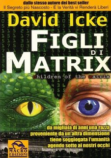David Icke - Figli di Matrix (2002)