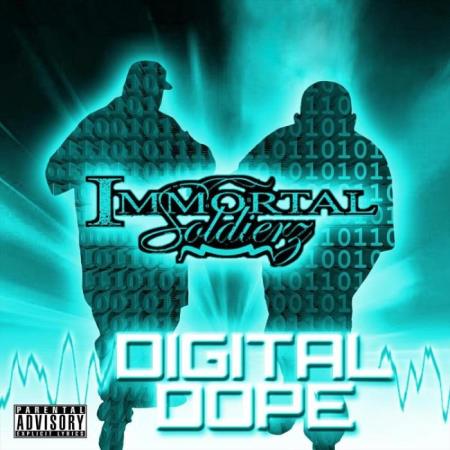 Immortal Soldierz - Digital Dope (2021)