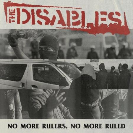 The Disables - No More Rulers No More Ruled (2022)