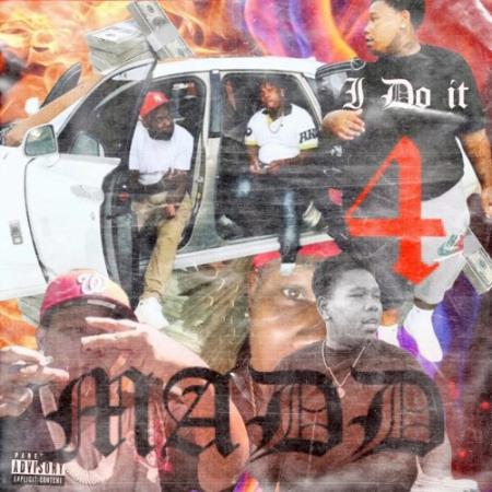 MoneyMonk - I Do It 4 Madd (2022)