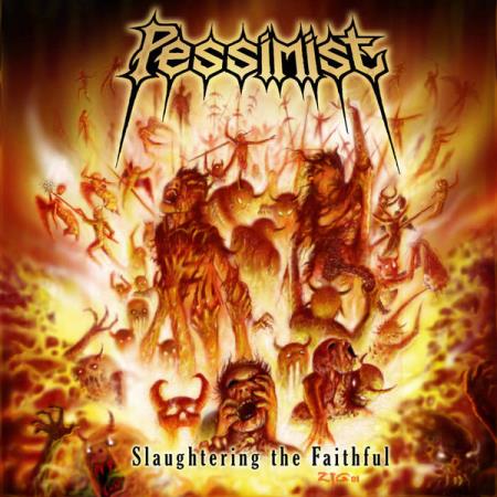 Pessimist - Slaughtering The Faithful (2021) FLAC