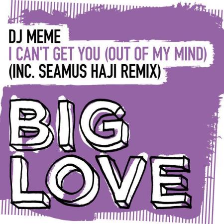 DJ Meme - I Cant Get You (Out Of My Mind) (2022)