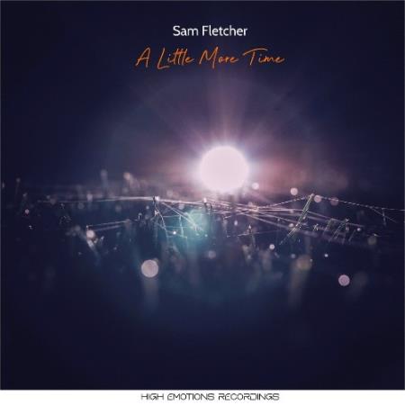 Sam Fletcher - A Little More Time (2022)