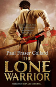 The Lone Warrior (Jack Lark, Book 4) by Paul Fraser Collard