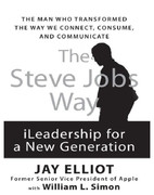 The Steve Jobs Way by Jay Elliot, William L  Simon