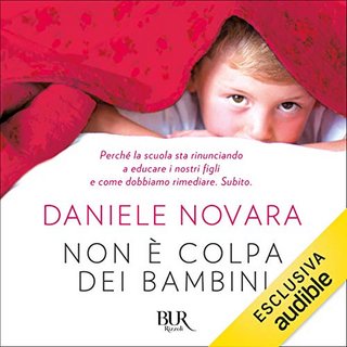 Daniele Novara - Non è colpa dei bambini (2019) .mp3 - 160 kbps