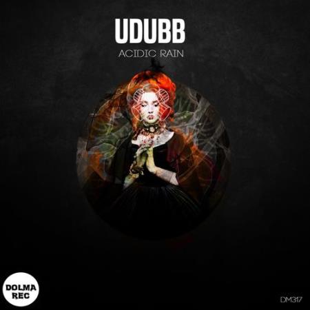 Udubb - Acidic Rain (2022)