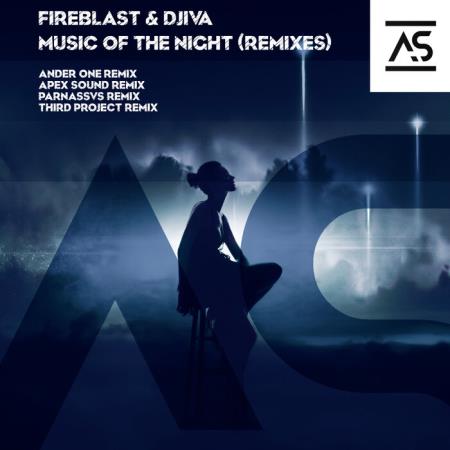 Fireblast & Djiva - Music of The Night (Remixes) (2021)