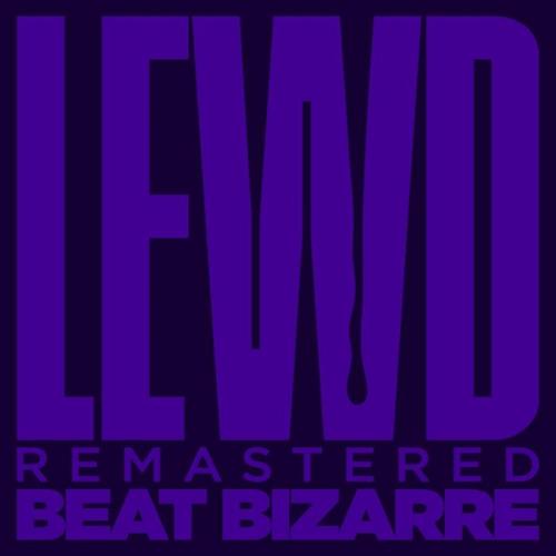 Beat Bizarrre - Lewd (Remastered 2021) (2021)