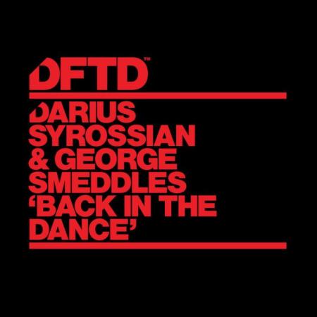 Darius Syrossian & George Smeddles - Back In The Dance (2022)