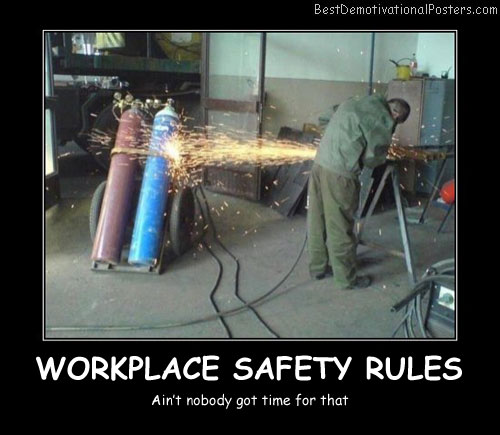 [Image: Workplace-Safety-Rules-Best-Demotivational-Posters.jpg]