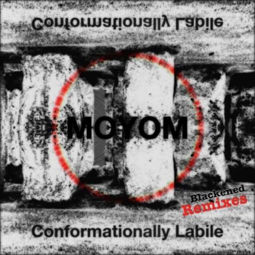 Moyom - Conformationally Labile (Blackened Remixes) (2021)