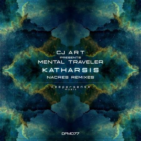 CJ Art pres Mental Traveler - Katharsis (Nacres Remixes) (2022)