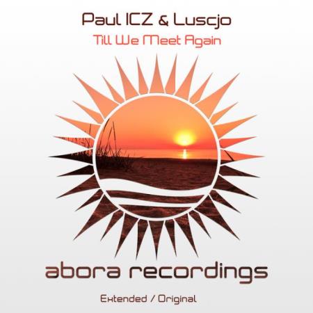 Paul ICZ & Luscjo - Till We Meet Again (2022)