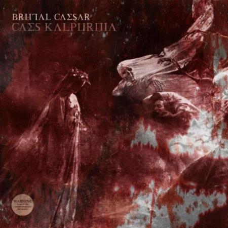 Brutal Caesar - Caes Kalpurnia (2022)