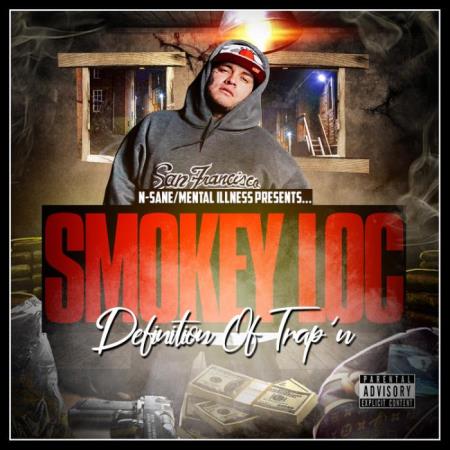 Smokey Loc - Definition Of Trap'n (2021)