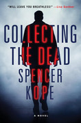 Collecting the Dead (Special Tracking Unit, Book 1) by Spencer Kope