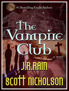 The Vampire Club by J R  Rain, Scott Nicholson