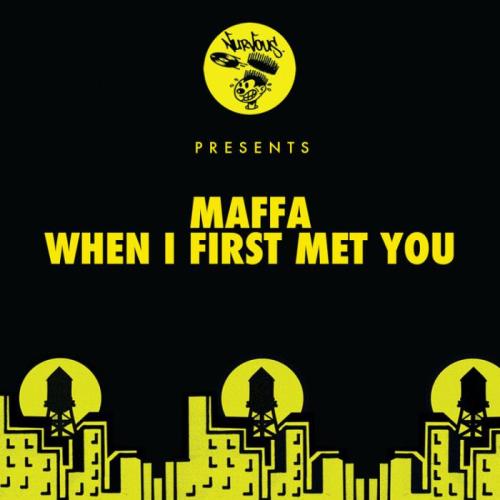 Maffa - When I First Met You (2022)