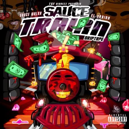 Sauce Walka x El Trainn - Sauce Train (2021)