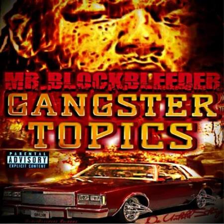 Mr. BlockBleeder - Gangster Topics da untold Story (2021)