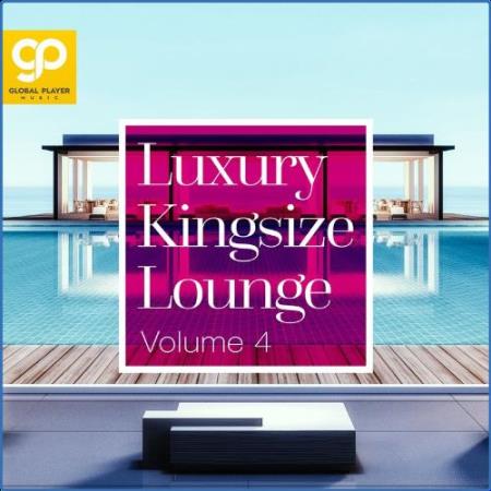 Luxury Kingsize Lounge, Vol. 4 (2021)