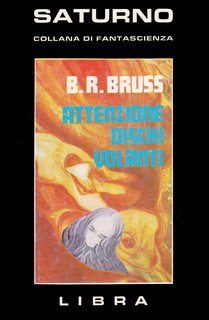 B. R. Bruss - Attenzione, dischi volanti! (1981)
