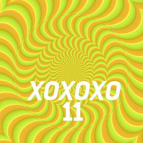XOXOXO 11 (2022)