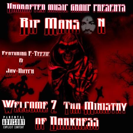 Rip Manson - Welcome 2 Tha Ministry Of Darkness :The Raw Tape (2022)