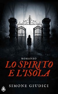 Simone Giudici - Lo spirito e l'isola (2017)