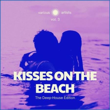 Kisses on the Beach (The Deep-House Edition), Vol. 3 (2021)