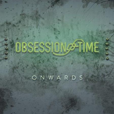 Obsession Of Time - Onwards (2022)