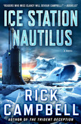 Ice Station Nautilus (Trident Deception, Book 3) by Rick Campbell