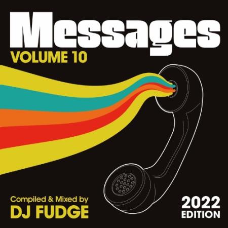 Messages Vol. 10 (Compiled & Mixed by DJ Fudge) (2022 Edition) (2022)