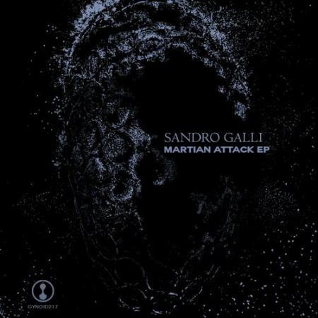 Sandro Galli - Martian Attack EP (2022)